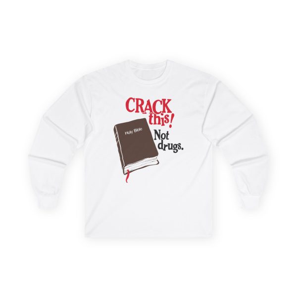 Bryce Crawford "Crack This! Not Drugs" Bible Unisex Ultra Cotton Long Sleeve Tee
